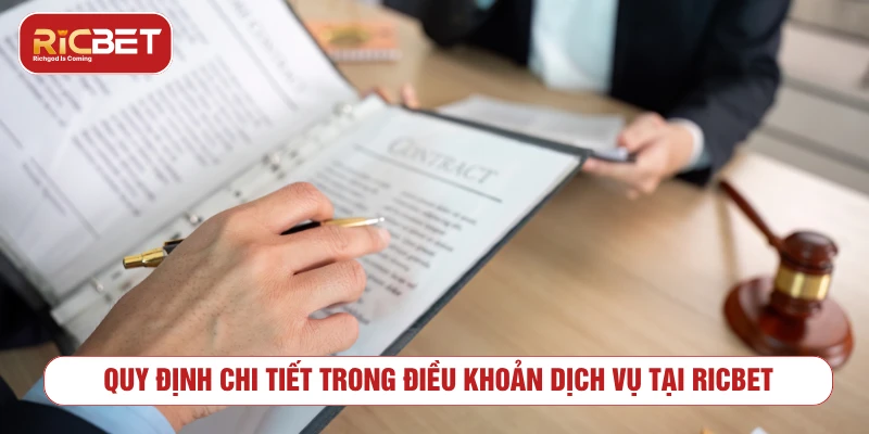Điều Khoản Dịch Vụ RICBET Và Các Quy Định Chung Mới Nhất Quy định chi tiết trong điều khoản dịch vụ tại nhà cái RICBET