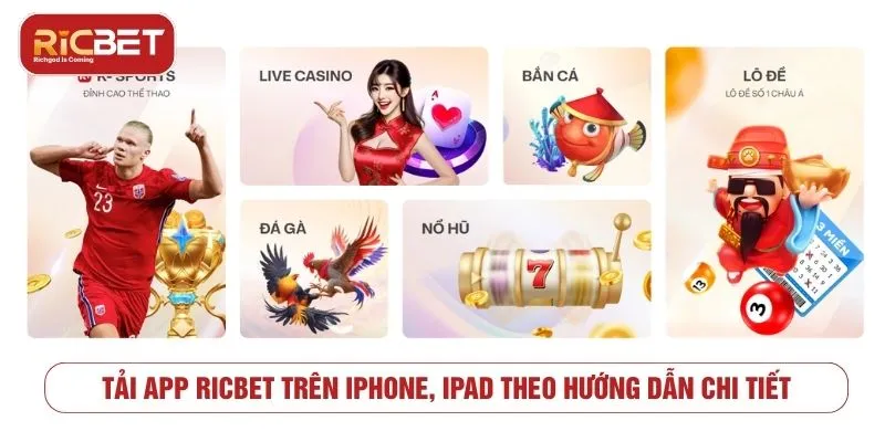 Hướng Dẫn Tải App RICBET Chi Tiết Cho Mọi Thiết Bị Tải app RICBET trên iPhone, iPad theo hướng dẫn chi tiết